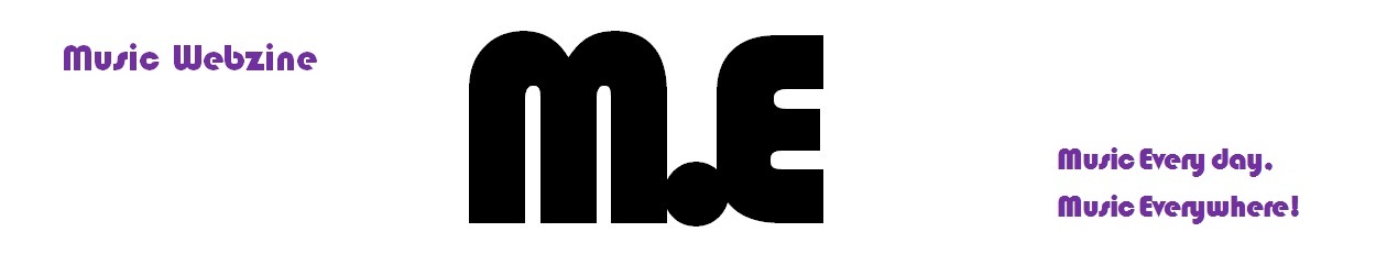 Music Webzine "M.E"